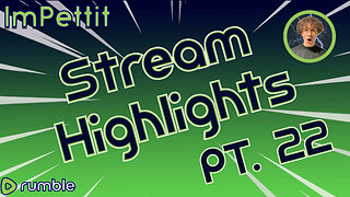 Stream Highlights | PT.22 | ImPettit