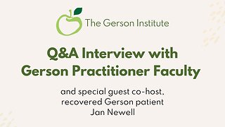 Gerson Therapy Q&A with Gerson Institute Faculty