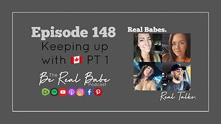 Episode 148 Keeping up with Canada PT 1