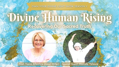 Own Your Divine Light Show Season 5 with Marcella Velasco