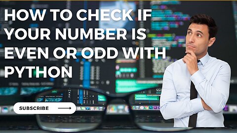 How to Check if Your Number is Even or Odd with Python