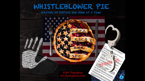 Whisltblower Pie Episode #5 03/08/2022