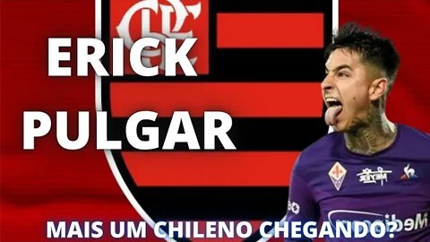Flamengo negocia contratação de Erick Pulgar/Mais um chileno chegando no Flamengo?