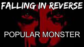 🎵 FALLING IN REVERSE - POPULAR MONSTER (LYRICS)