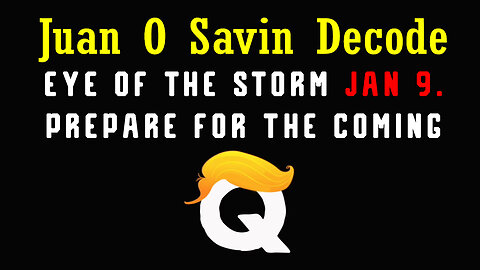 Juan O Savin "EYE OF THE STORM" 1.9.2024 - Prepare for The Coming