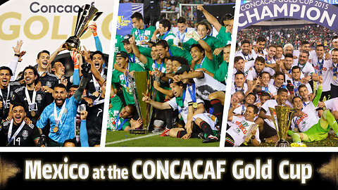 Mexico at the COCNCACAF Gold Cup