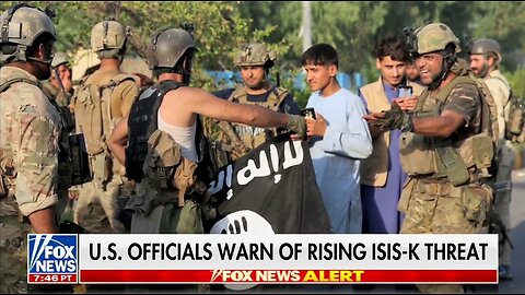 Officials Warn ISIS-K Is Back & Could Attack U.S In 6 Months: Fox