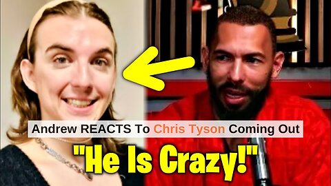 Andrew REACTS To Chris Tyson Coming Out