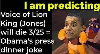 I am predicting: Voice of Lion King (James E Jones) will die March 25 = Obama's press dinner joke