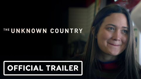 The Unknown Country - Official Trailer