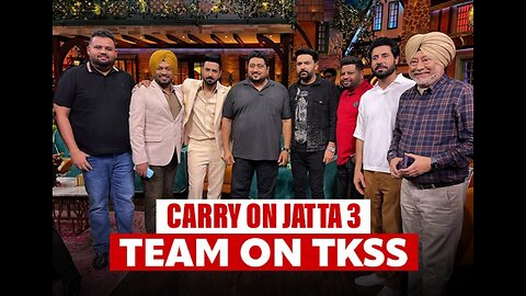 Carry on jatta 3 on Kapil show