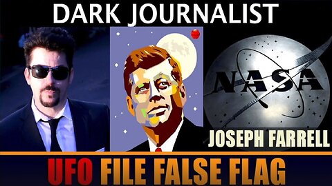 Dark Journalist w/ Dr. Joseph Farrell > UFO's + Climate Crisis + CBDC's = NWO