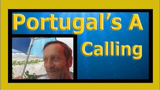 Moving to Portugal to Avoid Burnout? Good Idea or What? during Our Retire Early Lifestyle