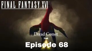 Final Fantasy XVI Episode 68 Full Steam