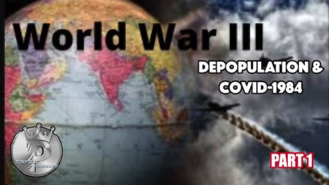 Tinfoil Dingbats Exclusive: WW3, Depopulation & Bill Gates