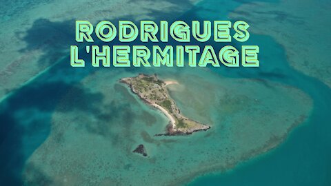 RODRIGUES: l'Hermitage