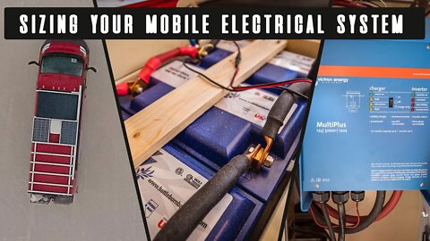 Master Electrician presents HOW TO Size a DIY Mobile Electrical System: How MUCH is ENOUGH?