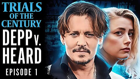 Trials of the Century, Ep. 1: Is Depp v. Heard a "Trial of the Century"?