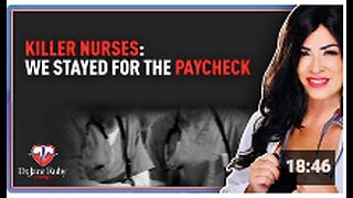 Killer Nurses: We Stayed For The Paycheck