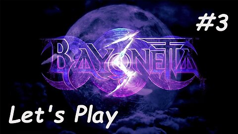 Let's Play | Bayonetta 3 - Part 3