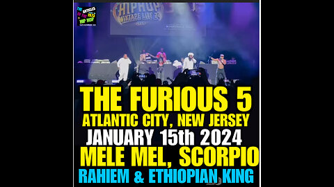 NIMH Ep #756 The Furious 5 performance at Atlantic City January 15th 2024