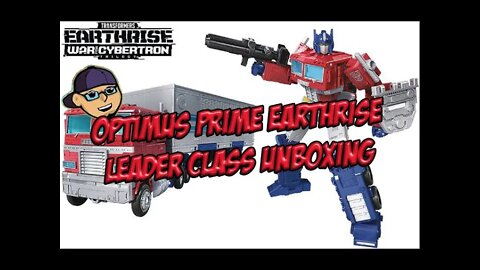 Transformers Earthrise War for Cybertron Leader Class Optimus Prime Unboxing