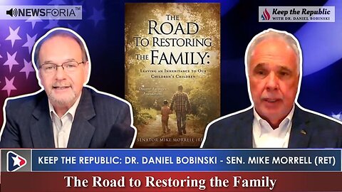Keep the Republic Show - Sen. Mike Morrell on The Road to Restoring the Family