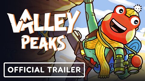 Valley Peaks - Official Release Window Announcement Trailer