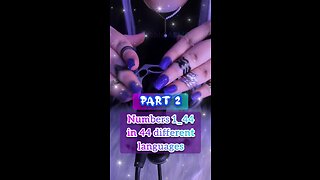 ASMR whispering 🔢Numbers in 1_44 in 44 languages🔢 (part 2) 🤗🌍❤