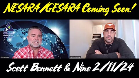 2/13/24 - Scott Bennett And Nino Rodriguez - NESARA/GESARA Coming Soon 2024..