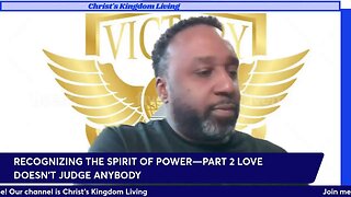 RECOGNIZING THE SPIRIT OF POWER—PART 2