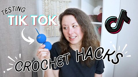 Putting Tiktok Crochet Hacks to the Ultimate Test: Legit or Not? 😱