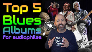 Top 5 Blues Albums for Audiophiles - The Tune-Up!