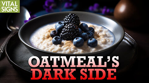 Is Oatmeal Bad for Your Teeth and Gut? How to Disable Oatmeal’s Phytic Acid