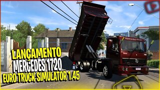 ▶️SAIU - MERCEDES BENNS 1720 COM CAÇAMBA ANIMADA PARA EURO TRUCK SIMULATOR 2 1.45