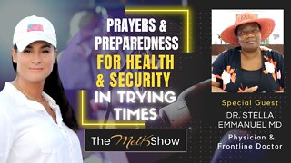 Mel K & Dr. Stella Immanuel On Prayers & Prepping For Health & Security In Trying Times 10-5-22