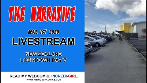 #LockdownNZ #Day7 The Narrative 2020 LockdownNZ Day7