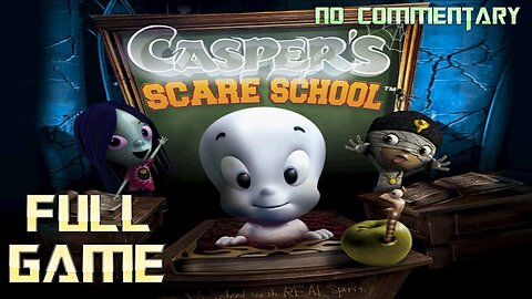 Casper Scare School | Full Game Walkthrough | No Commentary | Game Play Zone