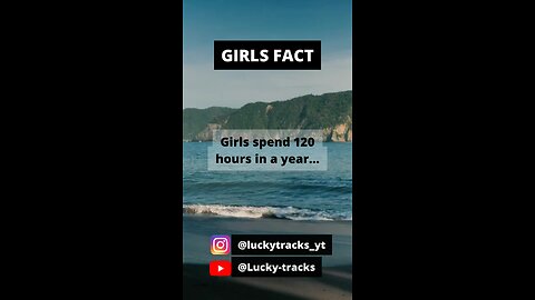 Girls spend 120 hours in a year...#shorts #girlfacts #psychologyfacts