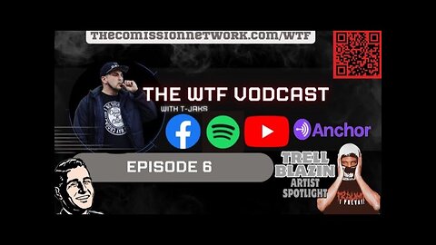 The WTF Vodcast EPISODE 6 - Featuring Trell Blazin