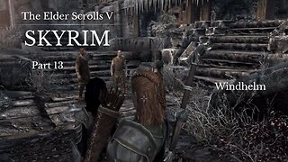 The Elder Scrolls V Skyrim Part 13 - Windhelm