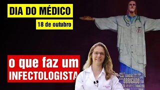 Dia do médico! O que faz um infectologista? #78