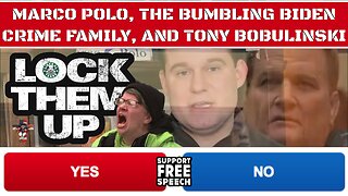 Marco Polo, The Bumbling Biden Crime Family, and Tony Bobulinski