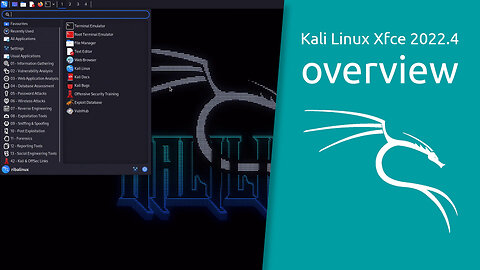 Kali Linux Xfce 2022.4 overview | The most advanced Penetration Testing Distribution.