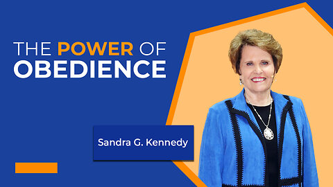 The Power of Obedience | Dr. Sandra G. Kennedy
