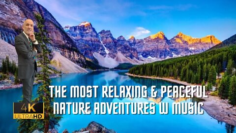 (2022) The Most Relaxing & Peaceful Nature Adventures w Music