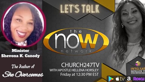 2022 Sept 02 | Let's Talk: Minister Shevona K. Canody | Church 247 TV