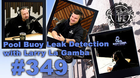 #349 Larry La Gamba of Pool Buoy Leak Detection Talks about mentoring school kids & pool maintenance