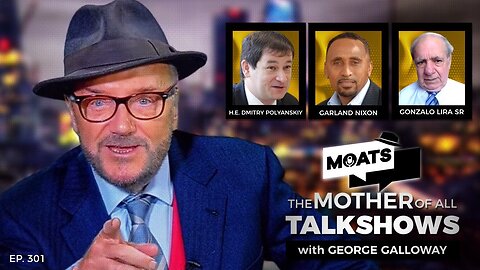 DISUNITED NATIONS - MOATS with George Galloway Ep 301