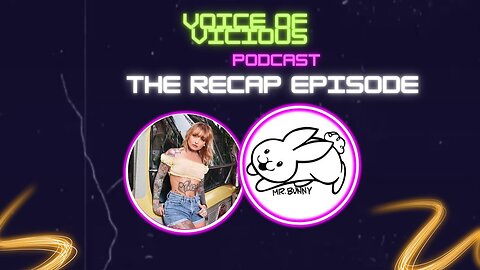 Voice of Vicious Episode 4 with OfficialVanyVicious and Rabbits305